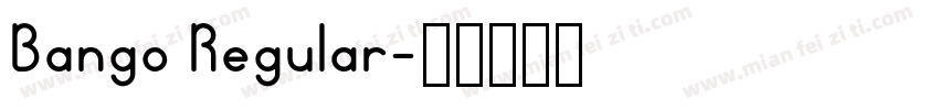 Bango Regular字体转换